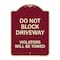 Signmission Do Not Block Driveway Violators Will Towed Heavy-Gauge Aluminum Sign, 24" x 18", BU-1824-24166 A-DES-BU-1824-24166 - alternate 1